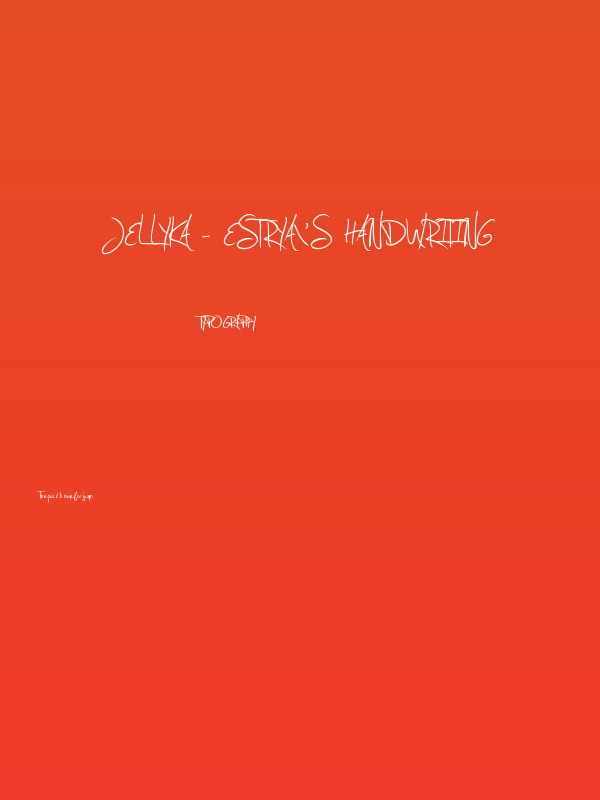 Jellyka - Estrya's Handwriting Poster