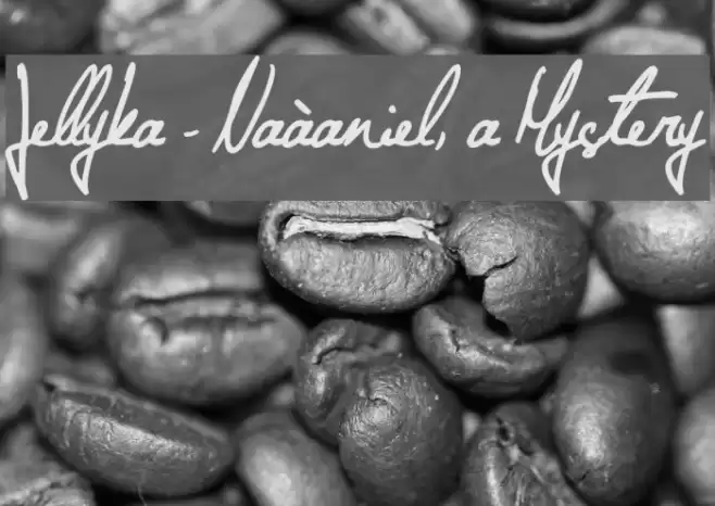Jellyka - Naàaniel, a Mystery Font examples