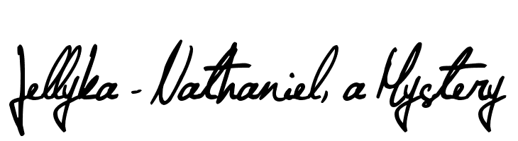 Jellyka - Nathaniel, a Mystery  Frei Schriftart Herunterladen