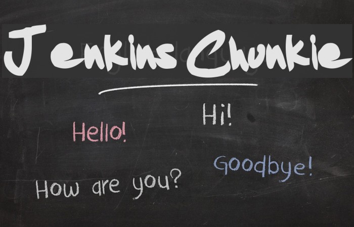 Jenkins Chunkie Font examples