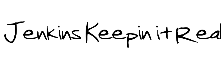 Jenkins Keepin it Real Font