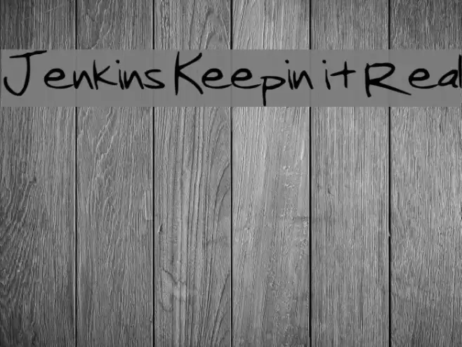 Jenkins Keepin it Real Font examples