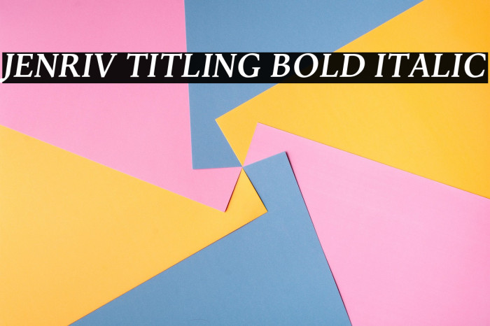 Jenriv Titling Bold Italic Example 2