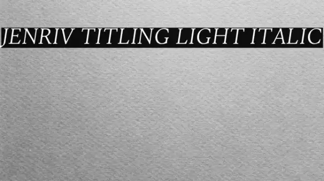 Jenriv Titling Light Italic Font examples