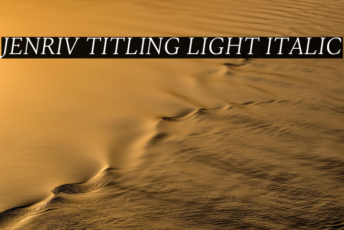 Jenriv Titling Light Italic Example 3
