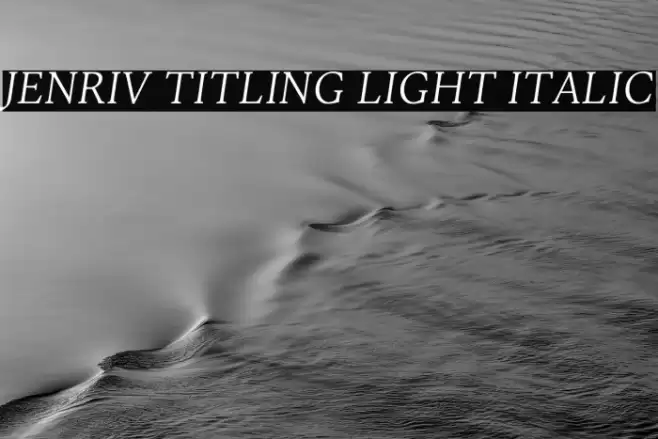 Jenriv Titling Light Italic Font examples