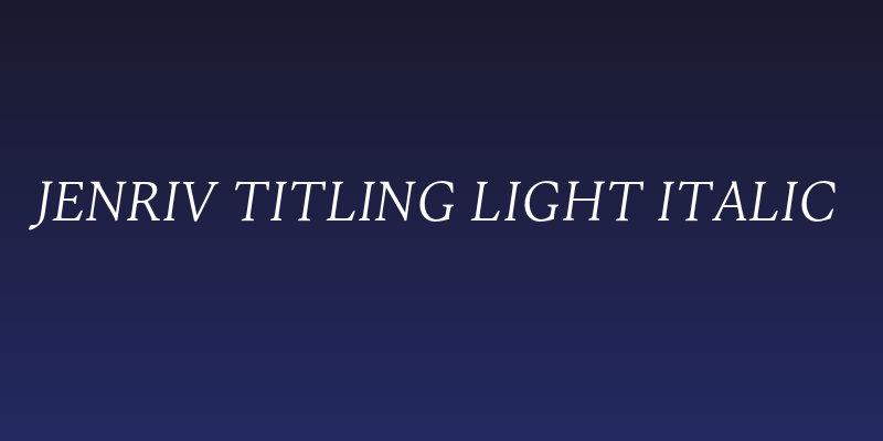 Jenriv Titling Light Italic Social Header