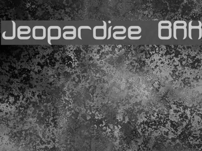 Jeopardize BRK Font examples