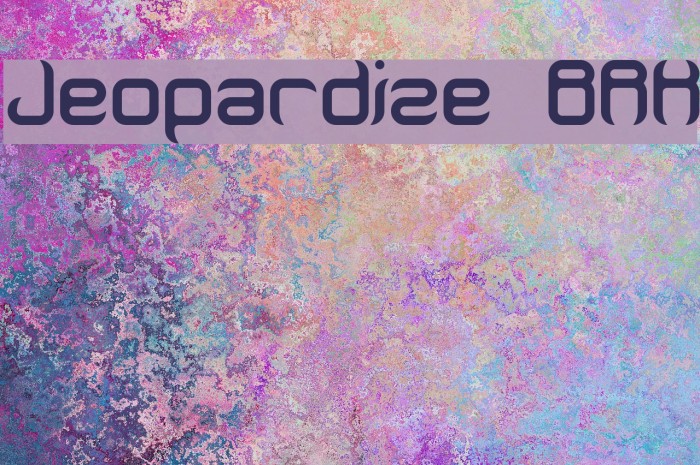 Jeopardize BRK Font examples