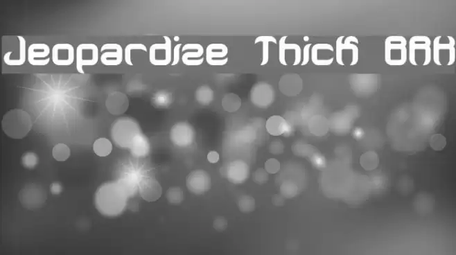Jeopardize Thick BRK Font examples