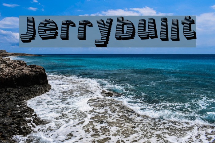 Jerrybuilt Font examples