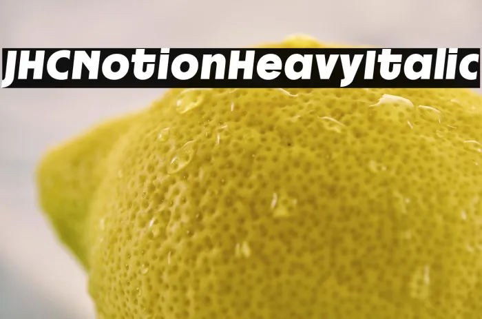 JHC Notion Heavy Italic Example 2