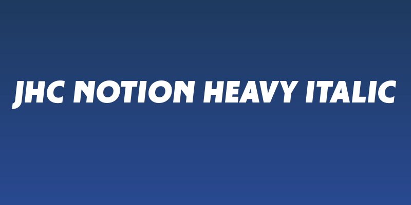JHC Notion Heavy Italic Social Header