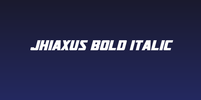 Jhiaxus Bold Italic Social Header