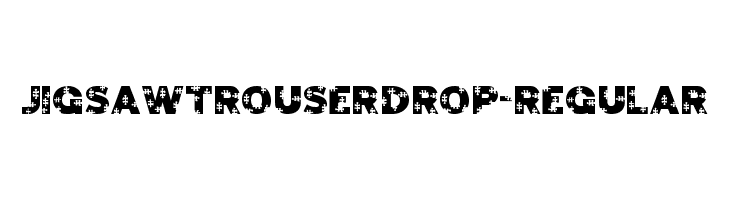 JigsawTrouserdrop-Regular  नि: शुल्क फ़ॉन्ट्स डाउनलोड