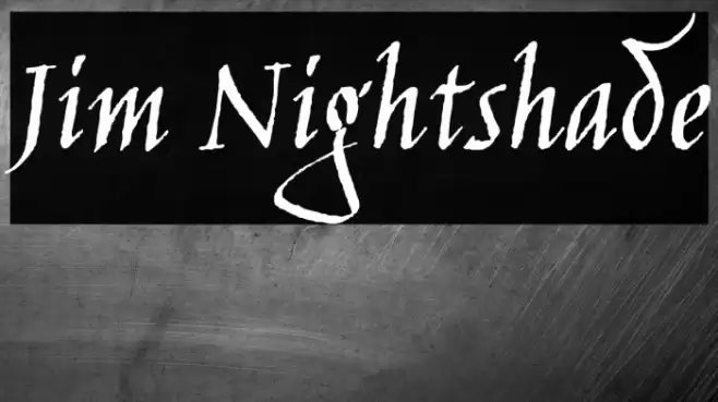 Jim Nightshade Font examples