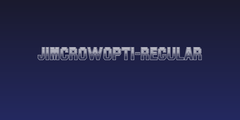 JimCrowOpti-Regular Social Header