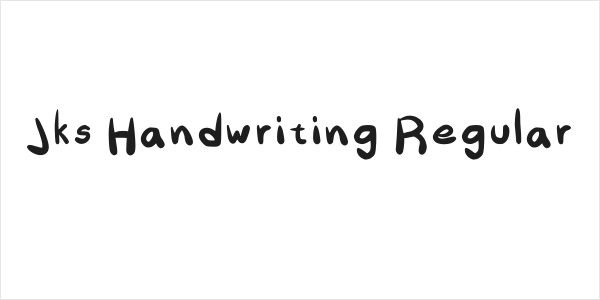 Jks Handwriting Regular Font | Free Download (TTF/OTF) | FFonts.net