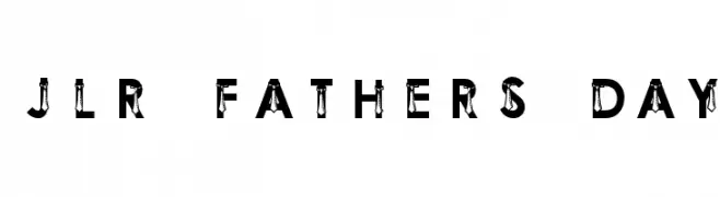 JLR Father's Day 