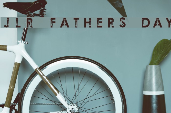 JLR Father's Day Example 1