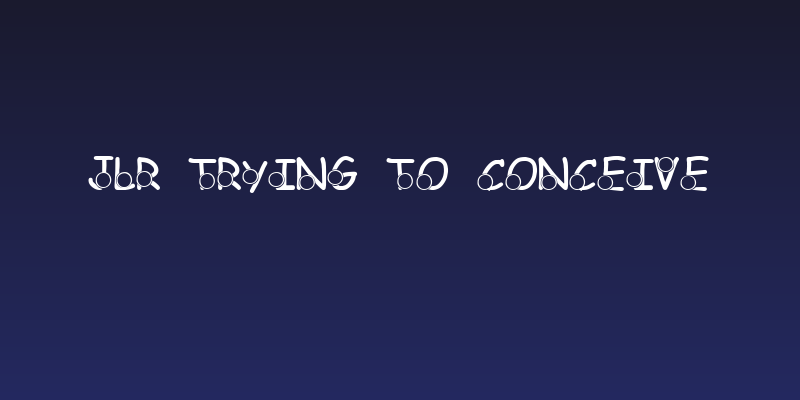 JLR Trying to Conceive Social Header