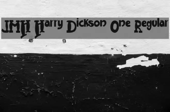 JMH Harry Dickson One Regular Schriftart examples