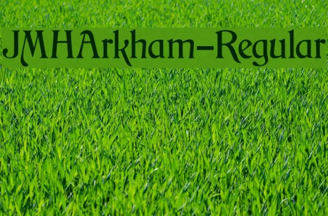 JMHArkham-Regular Example 1