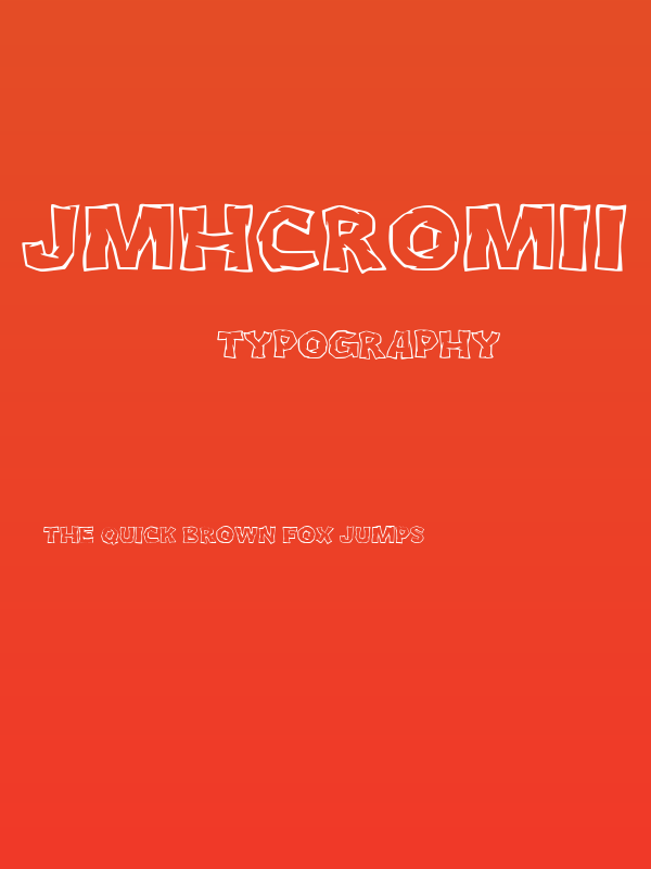 JMHCromII-Regular Poster