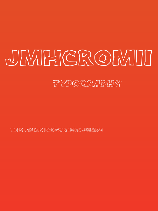JMHCromII-Regular Poster