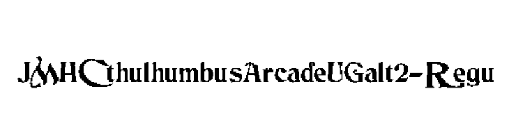 JMHCthulhumbusArcadeUGalt2-Regu  لخطوط تنزيل