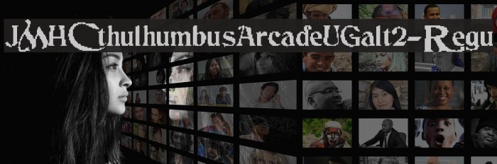 JMHCthulhumbusArcadeUGalt2-Regu Font examples