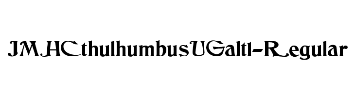 JMHCthulhumbusUGalt1-Regular Font