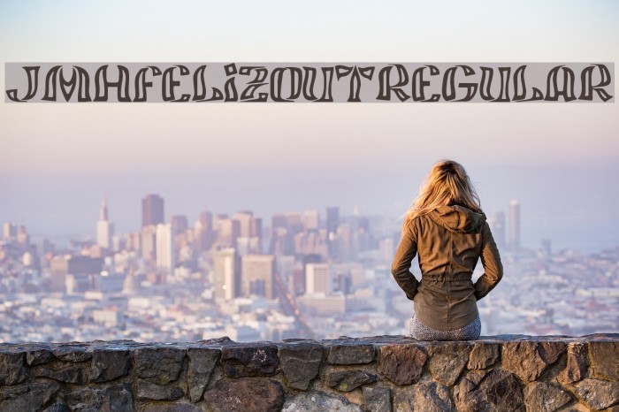 JMHFelizOut-Regular Font examples