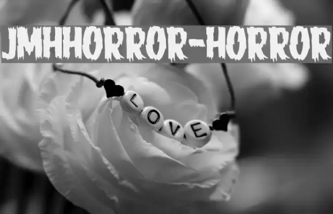 JMHHORROR-HORROR Font examples