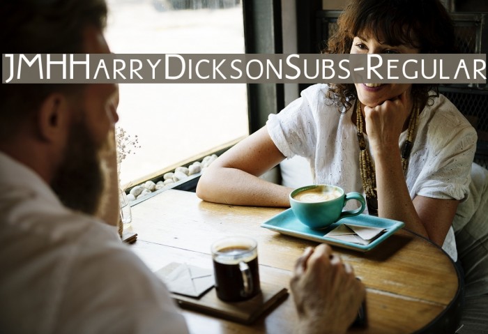 JMHHarryDicksonSubs-Regular Schriftart examples