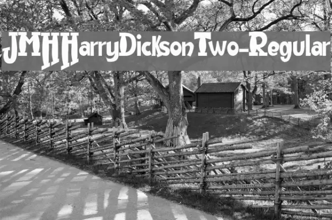 JMHHarryDicksonTwo-Regular Schriftart examples