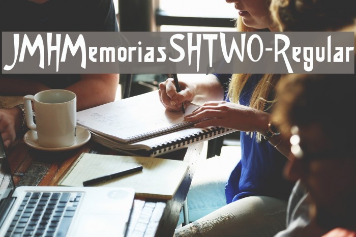 JMHMemoriasSHTWO-Regular Font examples