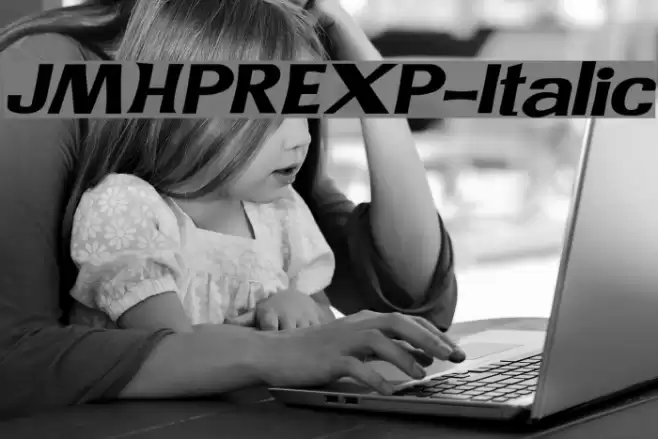 JMHPREXP-Italic Font examples