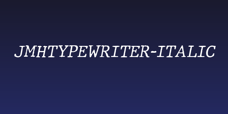 JMHTypewriter-Italic Social Header