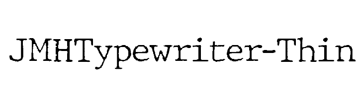 JMHTypewriter-Thin  Free Fonts Download