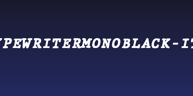 JMHTypewritermonoBlack-Italic Social Header