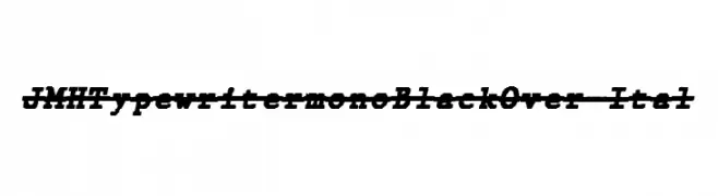 JMHTypewritermonoBlackOver-Ital  لخطوط تنزيل
