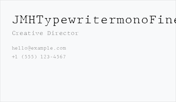 JMHTypewritermonoFine-Regular Business Card