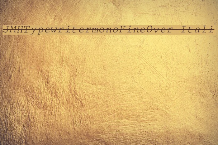 JMHTypewritermonoFineOver-Itali Font examples