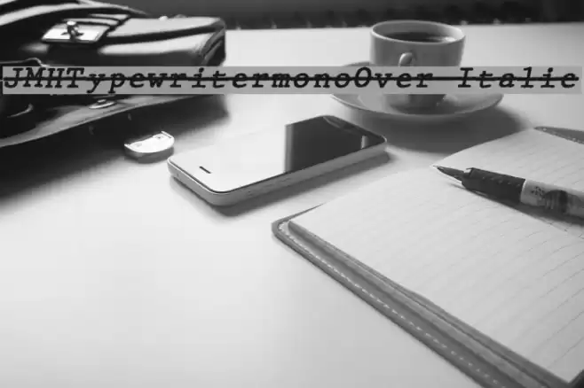 JMHTypewritermonoOver-Italic Font examples
