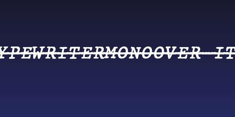 JMHTypewritermonoOver-Italic Social Header