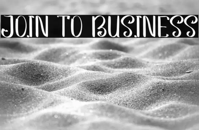 JOIN TO BUSINESS Font examples