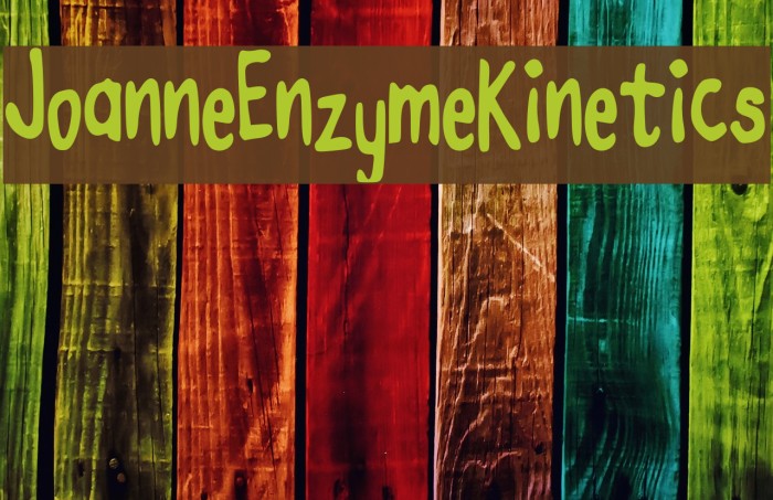JoanneEnzymeKinetics Font examples