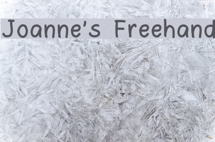 Joanne's Freehand Font examples