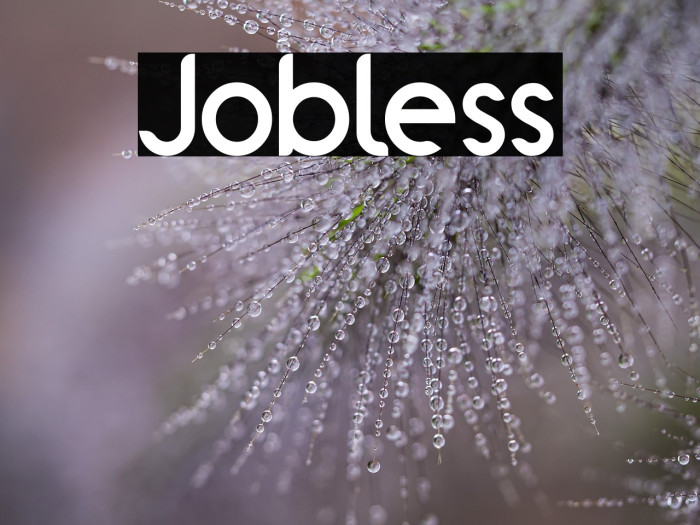 Jobless Example 2